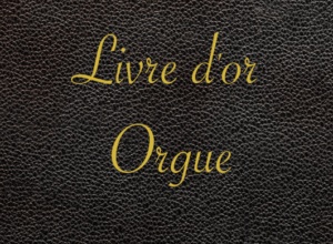 Livre d'or ORGUE